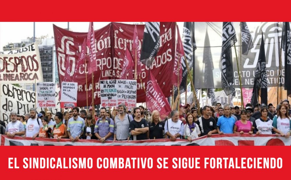 El Sindicalismo Combativo se sigue fortaleciendo
