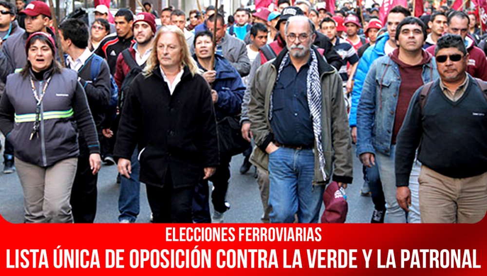 Elecciones ferroviarias  / Lista única de oposición contra la Verde y la patronal