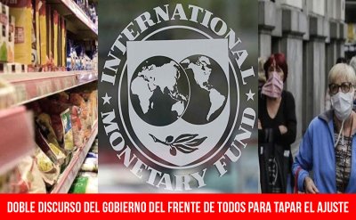 Doble discurso del gobierno del Frente de Todos para tapar el ajuste