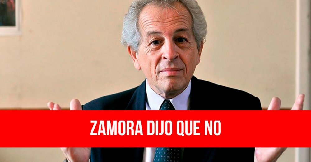 Zamora dijo que no