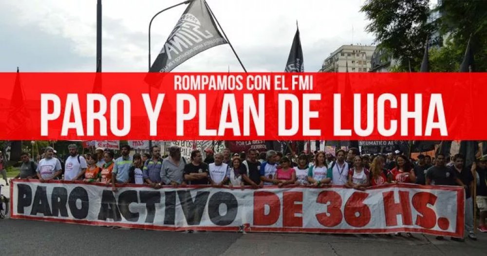 Rompamos con el FMI: Paro y plan de lucha