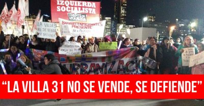 “La Villa 31 no se vende, se defiende”