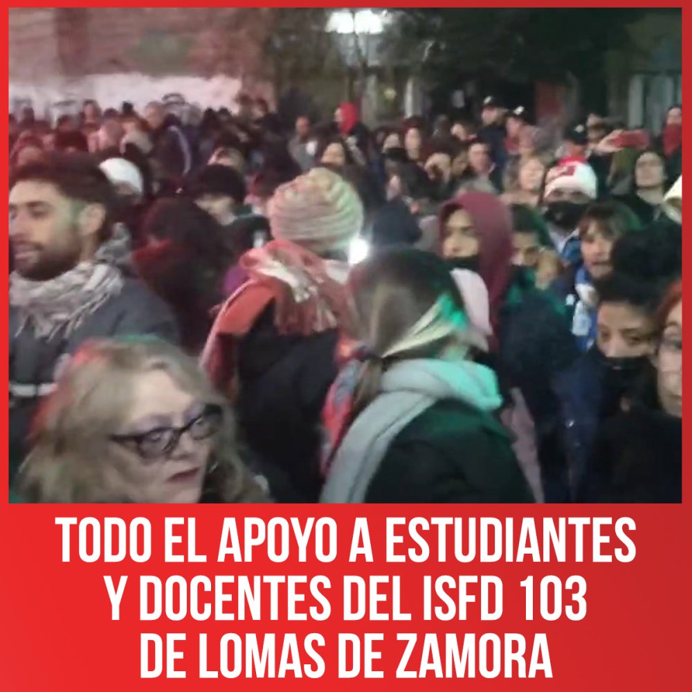 Todo el apoyo a estudiantes y docentes del ISFD 103 de Lomas de Zamora