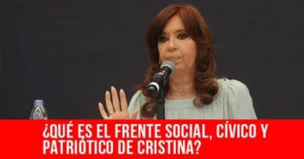 ¿Qué es el frente social, cívico y patriótico de Cristina?