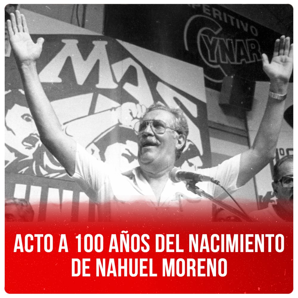 Acto a 100 años del nacimiento de Nahuel Moreno