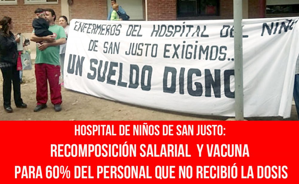 Hospital de Niños de San Justo: recomposición salarial y vacuna para 60% del personal que no recibió la dosis
