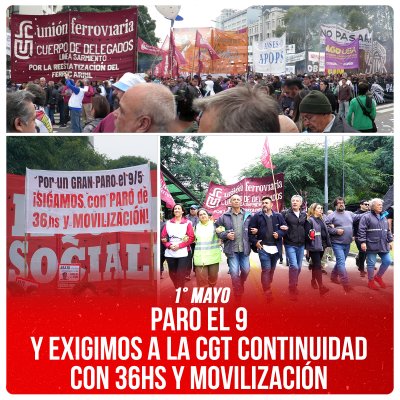1° Mayo / Paro el 9 y exigimos a la CGT continuidad con 36hs y movilización