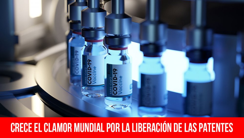 Crece el clamor mundial por la liberación de las patentes