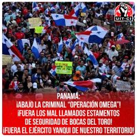 Panamá: ¡Abajo la criminal “Operación Omega”! ¡Fuera los mal llamados estamentos de seguridad de Bocas del Toro! ¡Fuera el Ejército Yanqui de nuestro territorio!