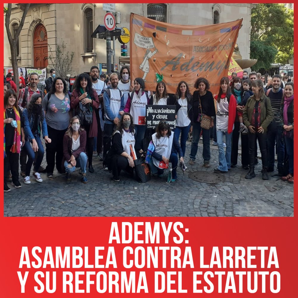 Ademys: asamblea contra Larreta y su reforma del Estatuto