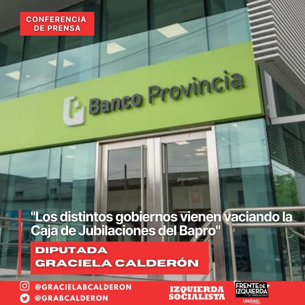 “Los distintos gobiernos vienen vaciando la Caja de Jubilaciones del Bapro”