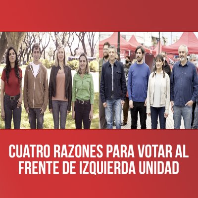 Cuatro razones para votar al Frente de Izquierda Unidad