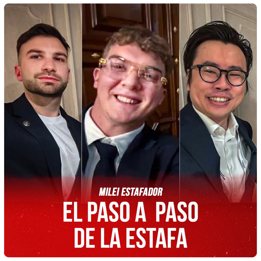 Milei estafador / El paso a paso de la estafa