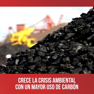 Crece la crisis ambiental con un mayor uso de carbón