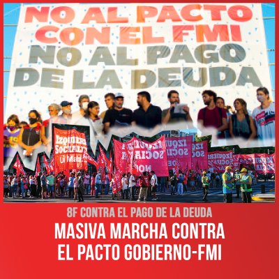 Masiva marcha contra el pacto gobierno-FMI