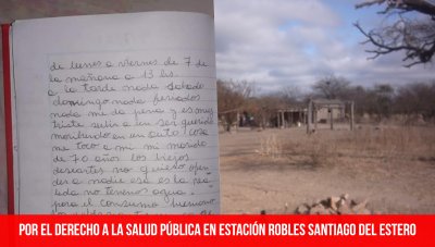 Por el derecho a la Salud Pública en Estación Robles Santiago del Estero