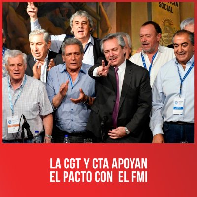 La CGT y CTA apoyan el pacto con  el FMI
