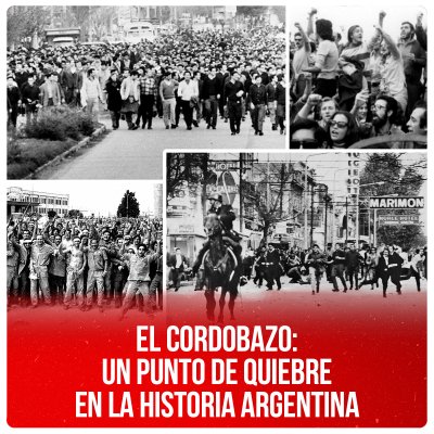 El Cordobazo: Un punto de quiebre en la Historia Argentina