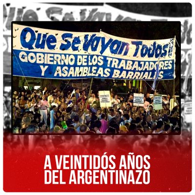 A veintidós años del Argentinazo