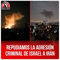 Repudiamos la agresión criminal de Israel a Irán