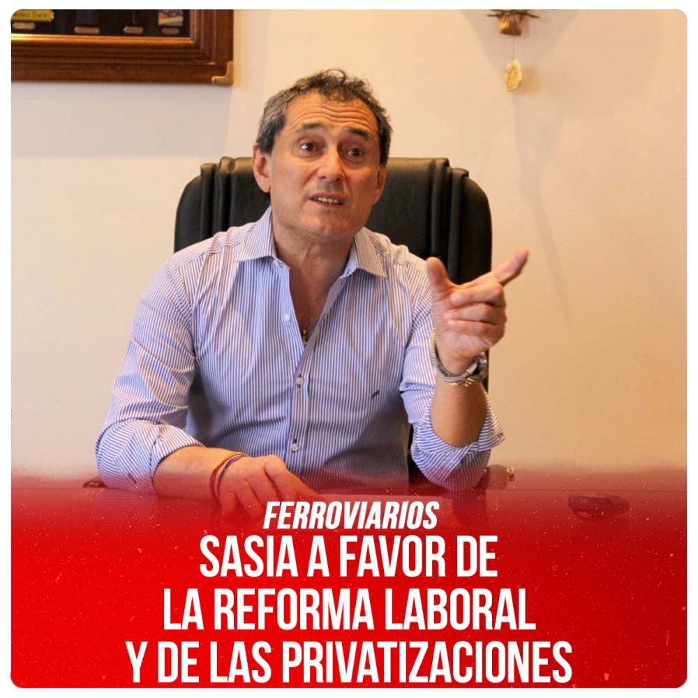 Ferroviarios / Sasia a favor de la reforma laboral y de las privatizaciones