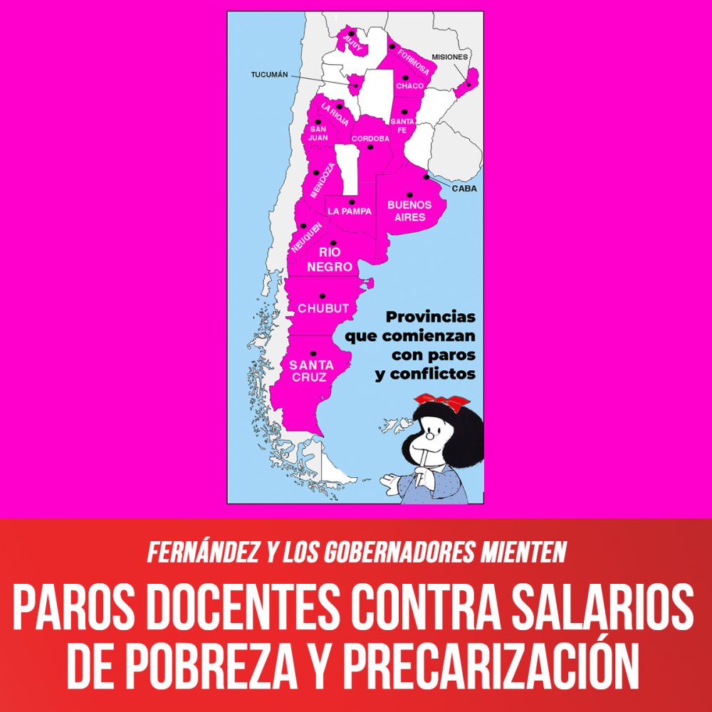 Fernández y los gobernadores mienten / Paros docentes contra salarios de pobreza y precarización