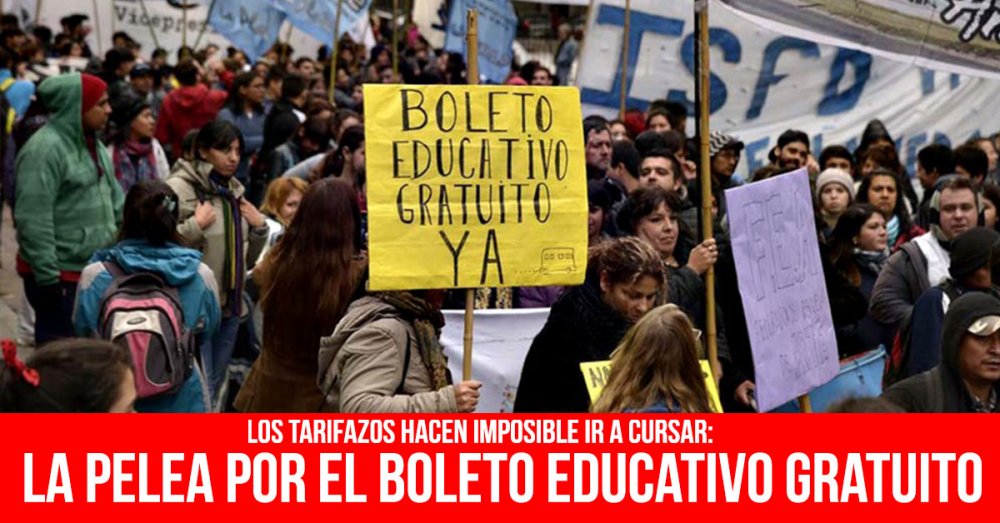 Los tarifazos hacen imposible ir a cursar: La pelea por el boleto educativo gratuito
