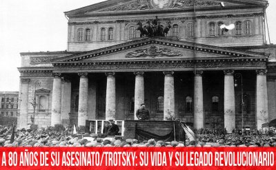 A 80 años de su asesinato/ Trotsky: su vida y legado revolucionario