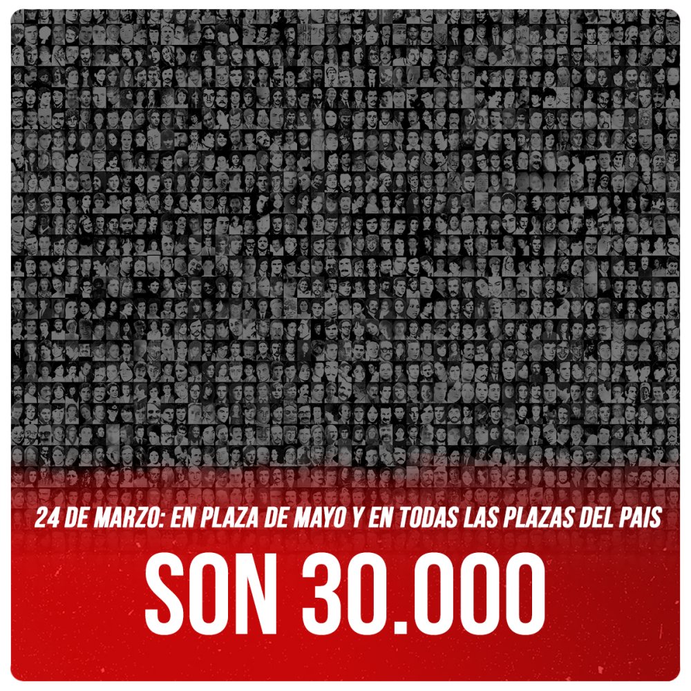 24 de marzo en Plaza de Mayo y en todas las plazas del pais / Son 30.000