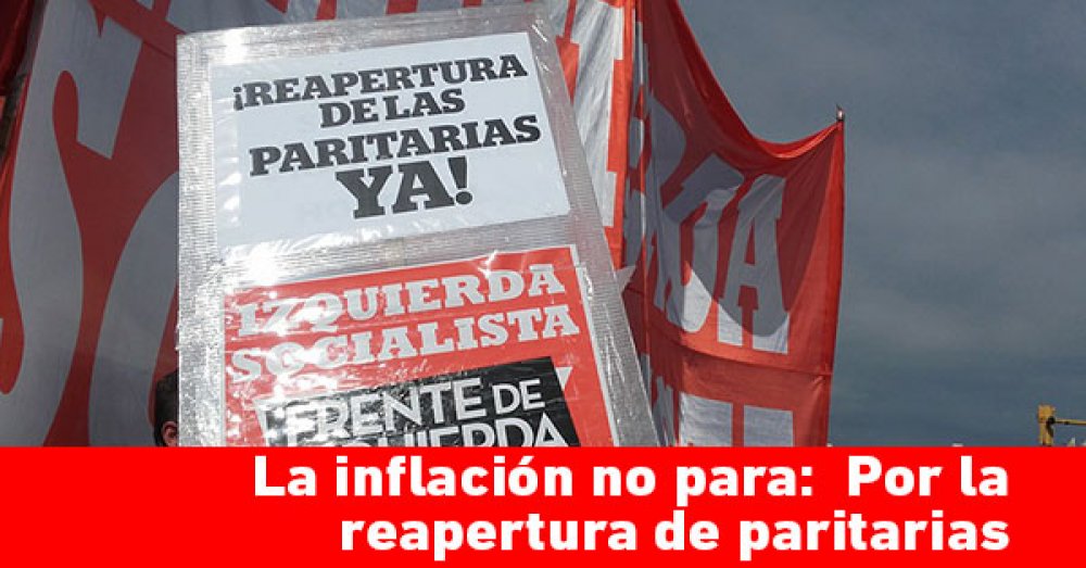 La inflación no para: Por la reapertura de paritarias
