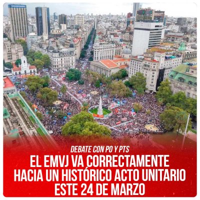 Debate con PO y PTS / El EMVJ va correctamente hacia un histórico acto unitario este 24 de marzo