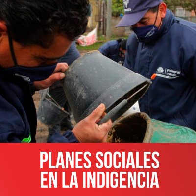 Planes sociales en la indigencia