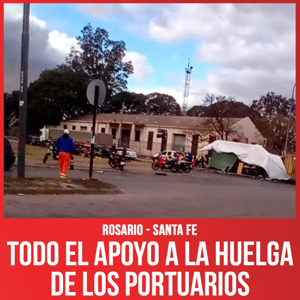Todo el apoyo a la huelga de los portuarios