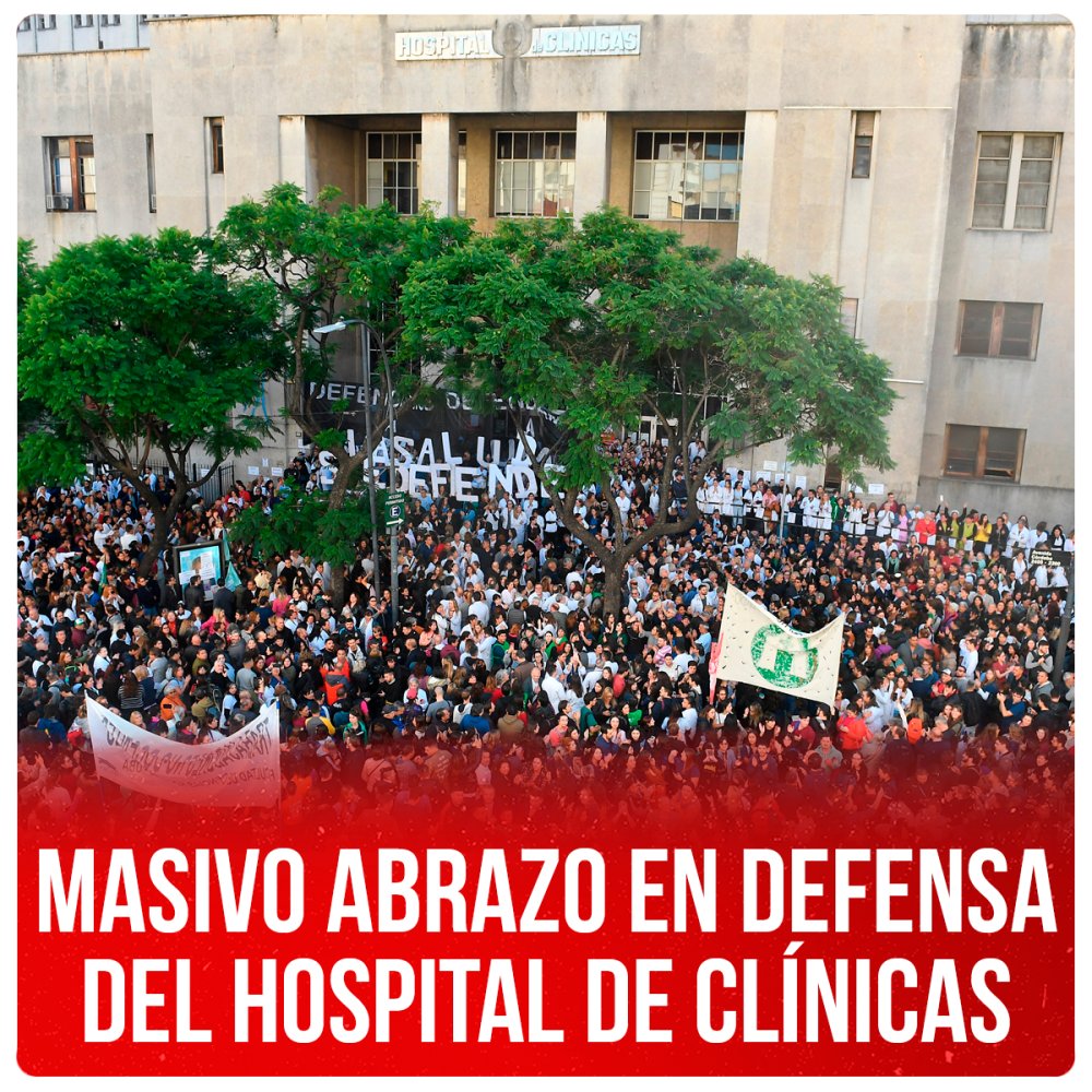 Masivo abrazo en defensa del Hospital de Clínicas