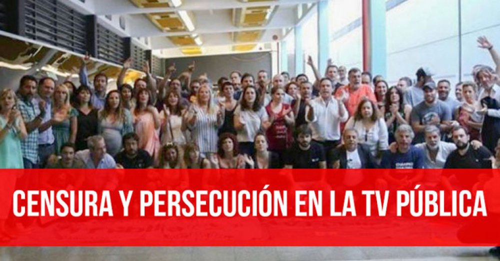 Censura y persecución en la TV Pública