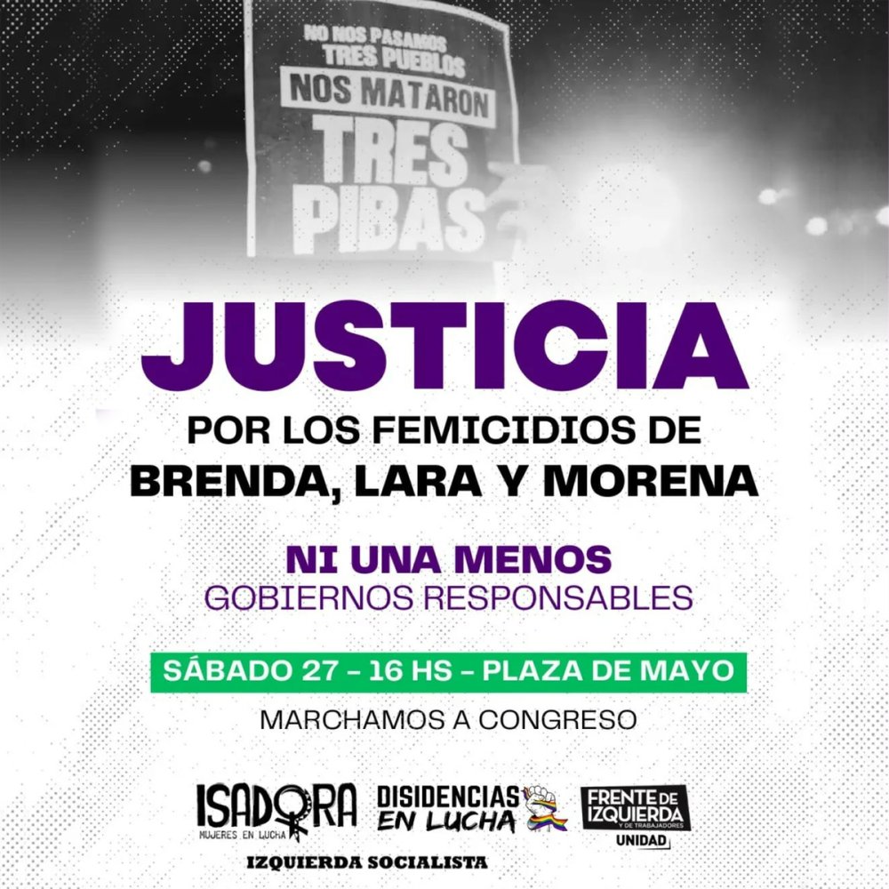 Sábado 27 de septiembre 16 horas - Plaza de Mayo a Congreso / Justicia por los femicidios de Brenda, Lara y Morena