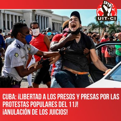 Cuba: ¡Libertad a los presos y presas por las protestas populares del 11J! ¡Anulación de los juicios!