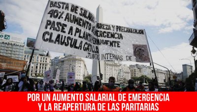 Por un aumento salarial de emergencia y la reapertura de las paritarias