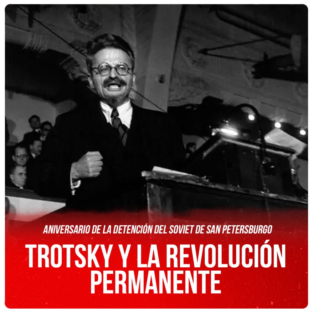 Aniversario de la detención del soviet de San Petersburgo : Trotsky y la revolución permanente