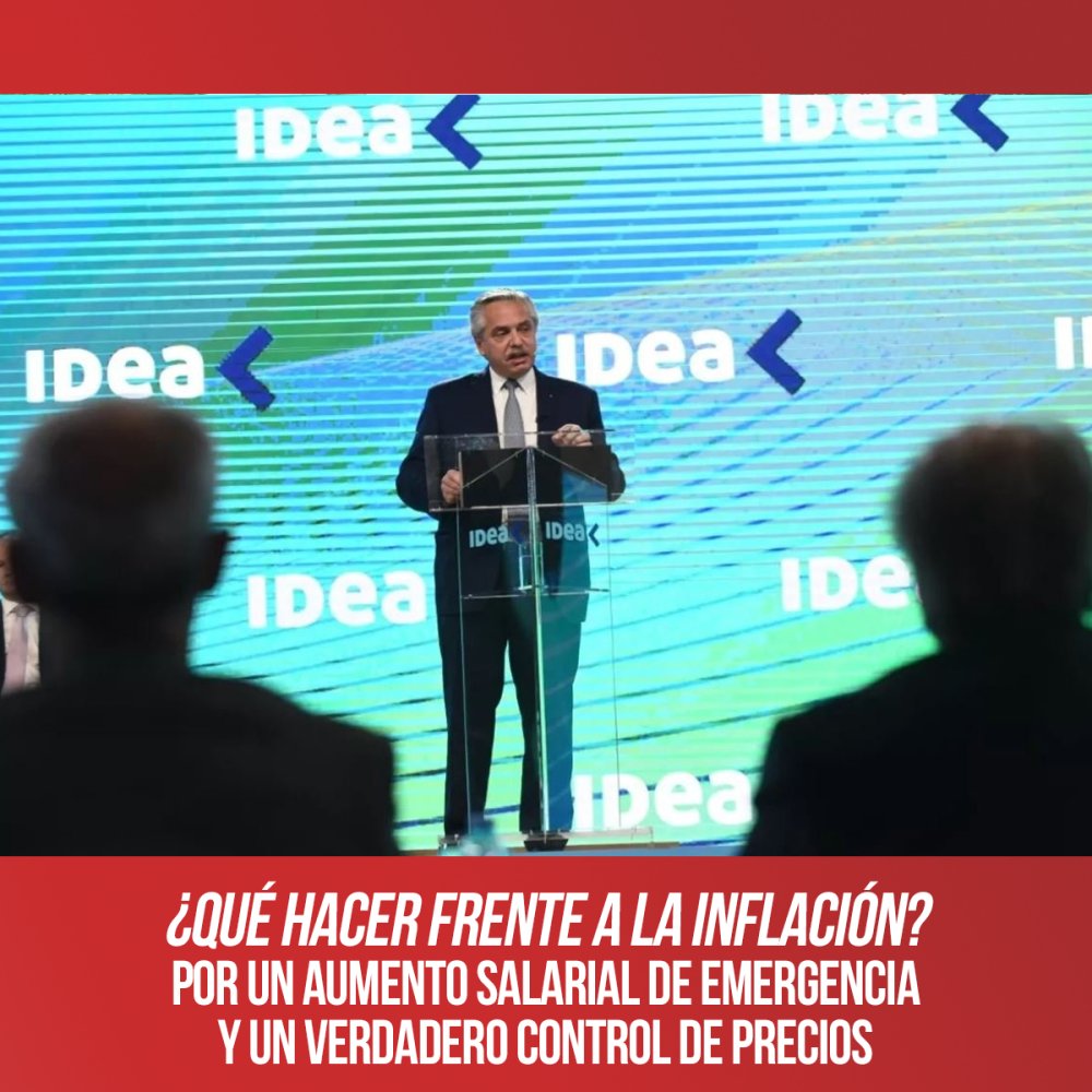 ¿Qué hacer frente a la inflación? / Por un aumento salarial de emergencia y un verdadero control de precios