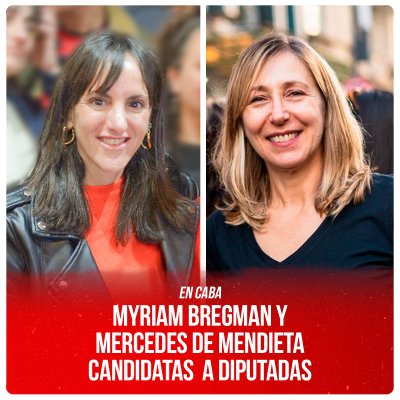 En Caba / Myriam Bregman y Mercedes de Mendieta candidatas a diputadas