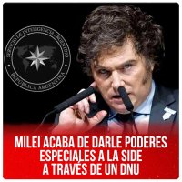 Milei acaba de darle poderes especiales a la SIDE a través de un DNU