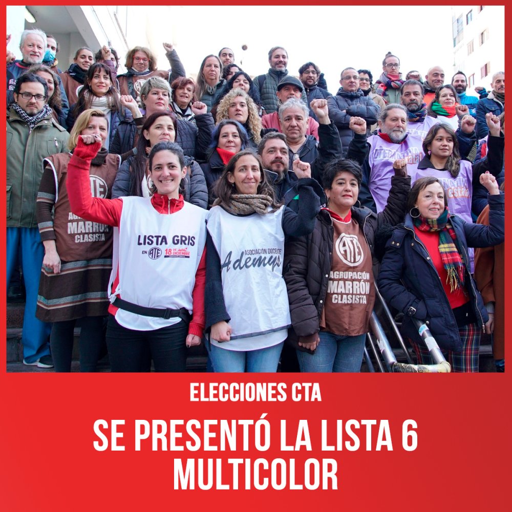 Elecciones CTA / Se presentó la Lista 6 Multicolor