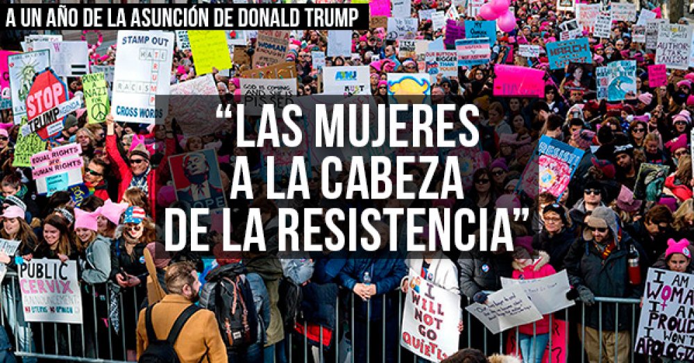 Trump: “Las mujeres  a la cabeza  de la resistencia”