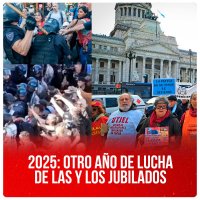 2025: otro año de lucha de las y los jubilados