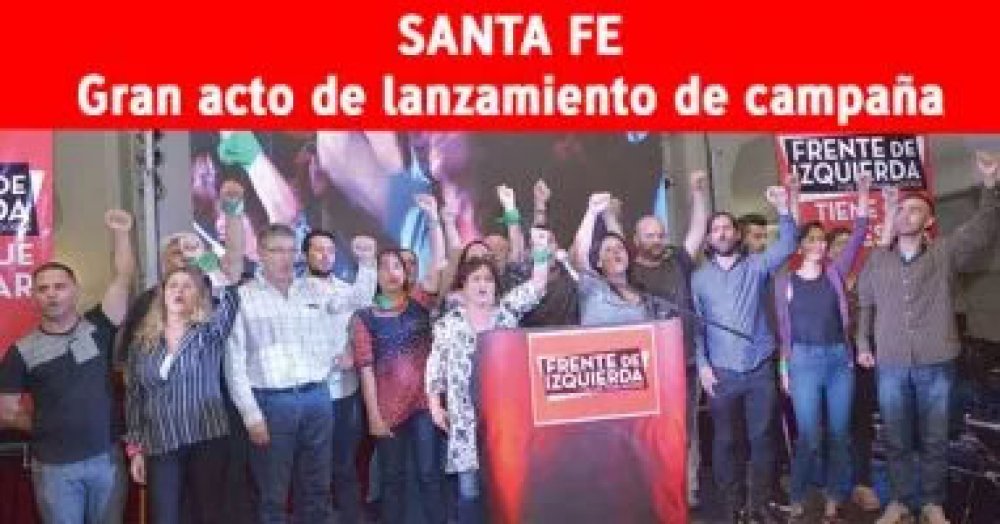 Santa Fe: Gran acto de lanzamiento de campaña