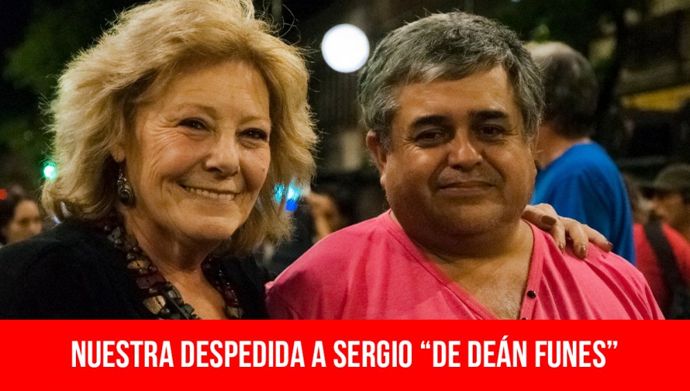 Nuestra despedida a Sergio “de Deán Funes”