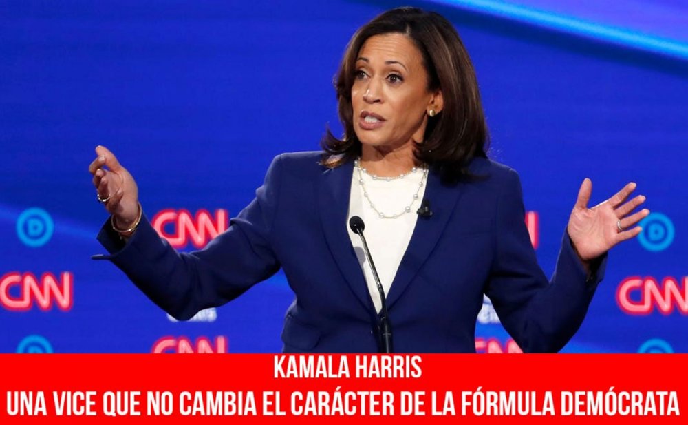 Kamala Harris, una vice que no cambia el carácter de la fórmula demócrata