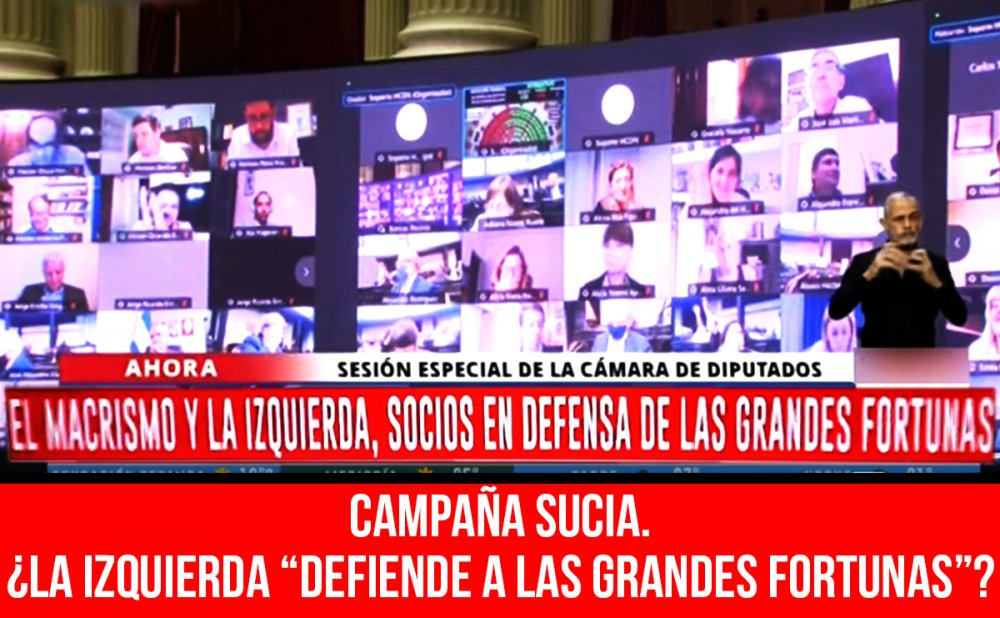 Campaña sucia. ¿La izquierda “defiende a las grandes fortunas”?
