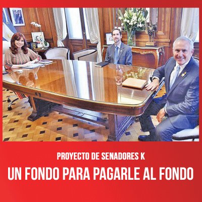 Proyecto de senadores K / Un Fondo para pagarle al Fondo